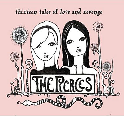 thepierces-thirteentalesofloveandrevenge